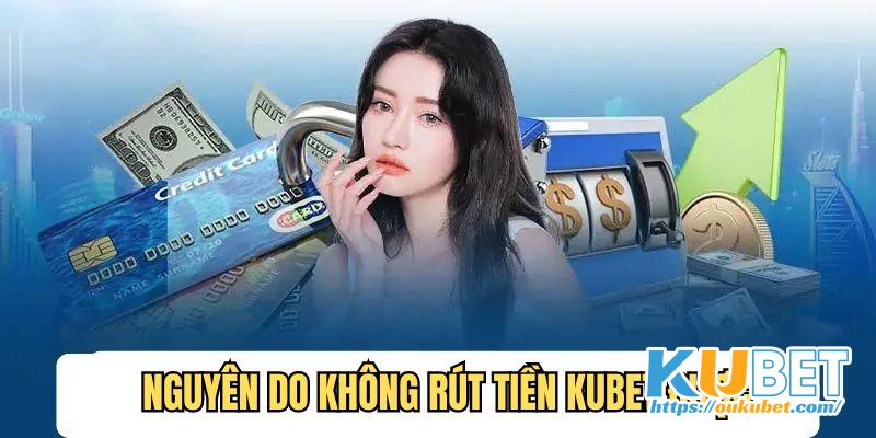 Lý do rút tiền bị lỗi